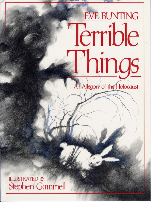 Title details for Terrible Things by Eve Bunting - Available